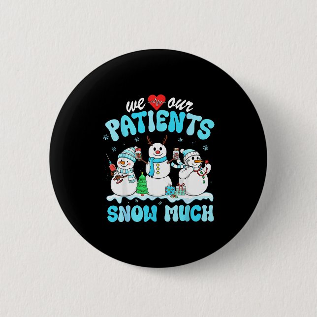 Macaron Rond 5 Cm We Love Our Patients Snow Much Funny Snowman Chris (Devant)