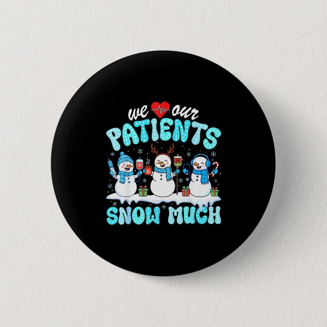 Macaron Rond 5 Cm We Love Our Patients Snow Much Funny Snowman Chris (Devant)