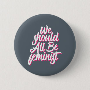 Macaron Rond 5 Cm We Should All Be Feminist Cool Retro Feminism