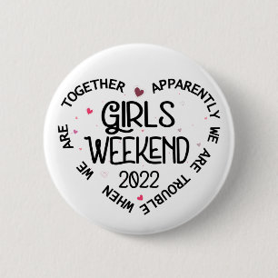 Macaron Rond 5 Cm Week-end entre filles 2022 Apparemment nous sommes