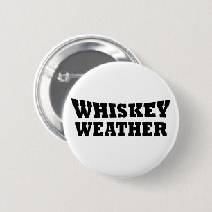 Macaron Rond 5 Cm Whiskey weather, drôle de citations à boire