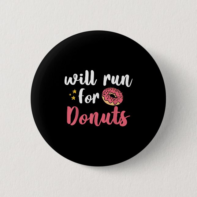 Macaron Rond 5 Cm Will Run For Donuts - Motivation Fitness Life  (Devant)