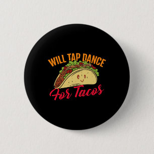 Macaron Rond 5 Cm Will Tap Dance Pour Tacos - Drôle Drôle Dansant Dr