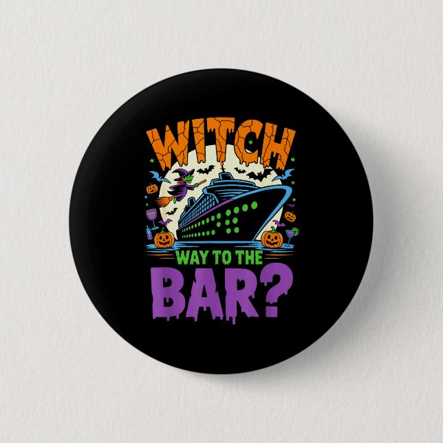 Macaron Rond 5 Cm Witch Way To The Bar Funny Halloween Cruise  (Devant)