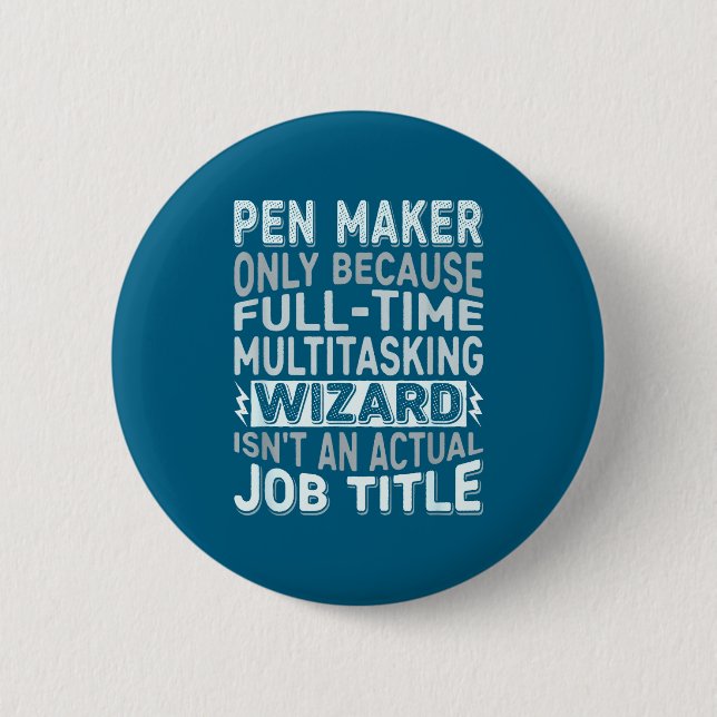 Macaron Rond 5 Cm Wizard Job Title Quote - Funny Pen Maker  (Devant)