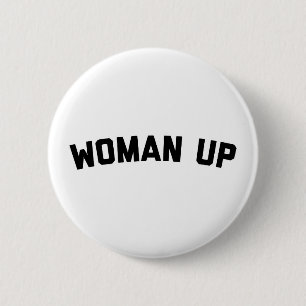Macaron Rond 5 Cm Woman Up Funny Quote