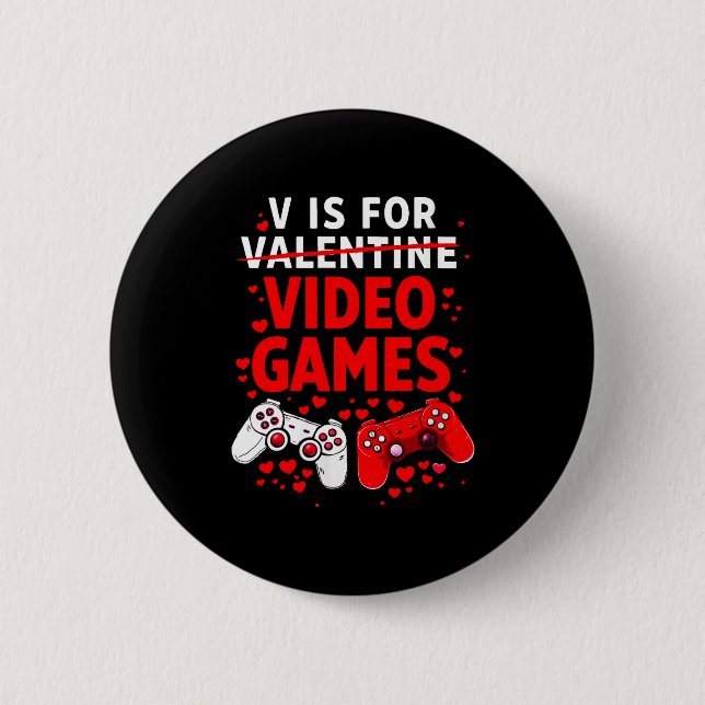 Macaron Rond 5 Cm Women's V Is For Video Games Funny Valentines Game (Devant)