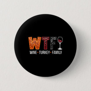 Macaron Rond 5 Cm Wtf Vin Turquie Famille Amusante Thanksgiving