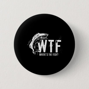 Macaron Rond 5 Cm Wtf Wheres Le Poisson Mens Drôle Pêche