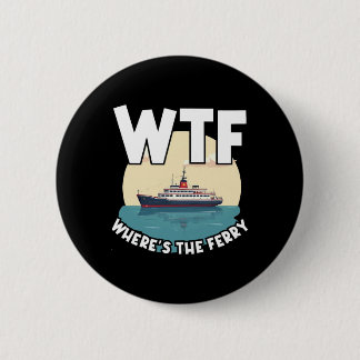 Macaron Rond 5 Cm Wtf Where's The Ferry Funny Summer Island Travel S