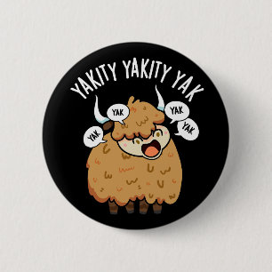 Macaron Rond 5 Cm Yakity Yakity Yak Blague Animale Drôle Fond Sombre