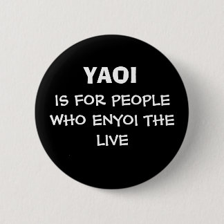 MACARON ROND 5 CM YAOI, IS FOR PEOPLE WHO ENYOI THE LIVE