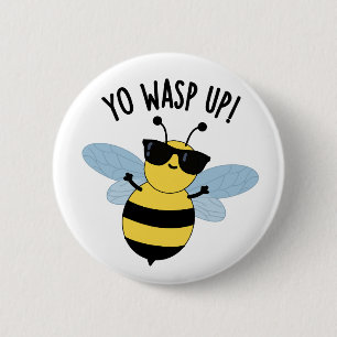 Macaron Rond 5 Cm Yo Wasp Up Funny Bug Pun