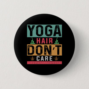 Macaron Rond 5 Cm Yoga Lover Les Cheveux De Yoga Ne S'En Soucie Pa