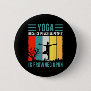 Macaron Rond 5 Cm Yoga parce que frapper les gens est mal vu