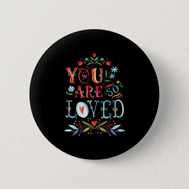 Macaron Rond 5 Cm You Are So Loved Motivational Quote  (Devant)