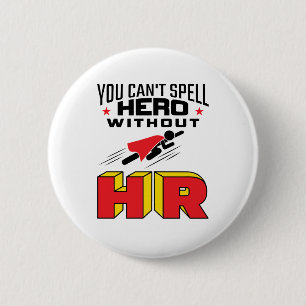 Macaron Rond 5 Cm You Can't Spell Hero without HR