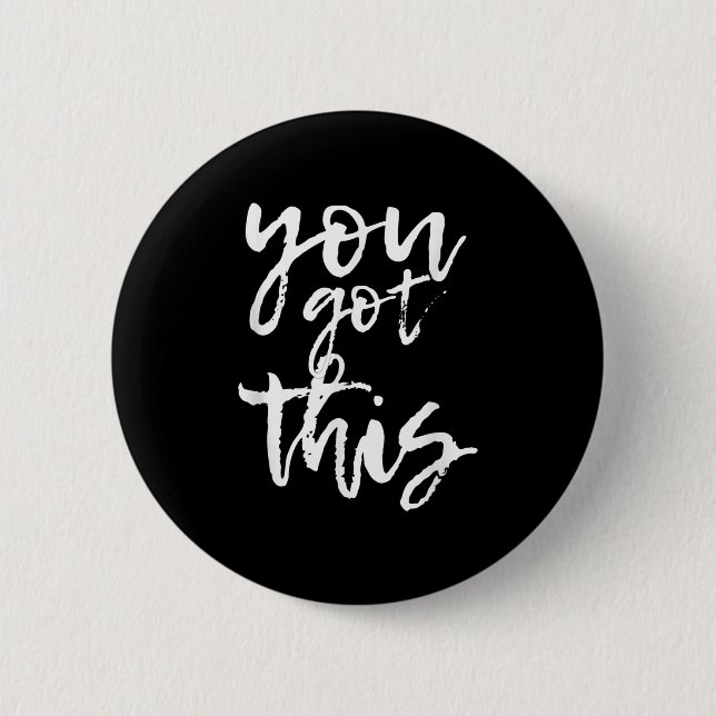 Macaron Rond 5 Cm You Got This Motivational And Sitive  (Devant)