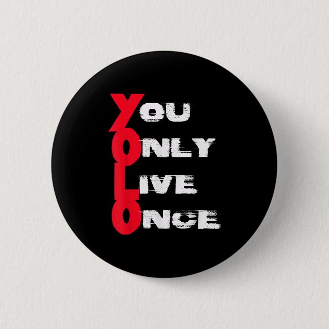 Macaron Rond 5 Cm You Only Live Once _ Motivation Quote _ Insration  (Devant)