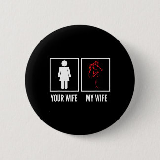 Macaron Rond 5 Cm Your Wife My Wife Biker Cyclist Mountain Biking 