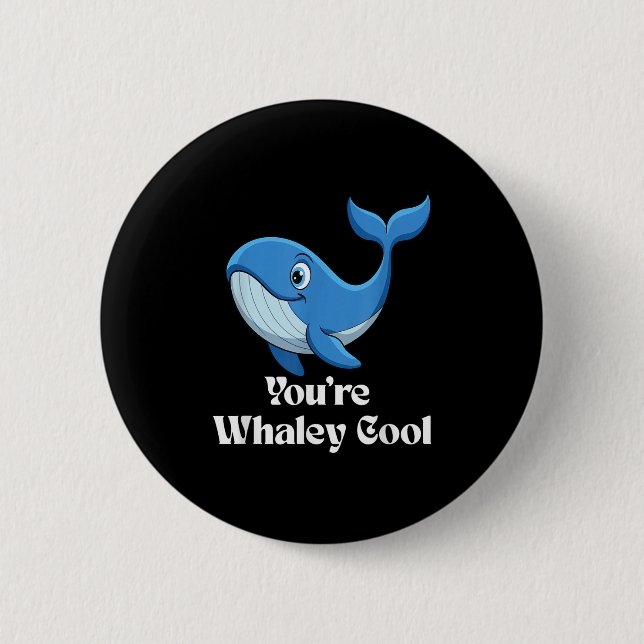 Macaron Rond 5 Cm You're Whaley Cool Whale Men Women Kids  (Devant)
