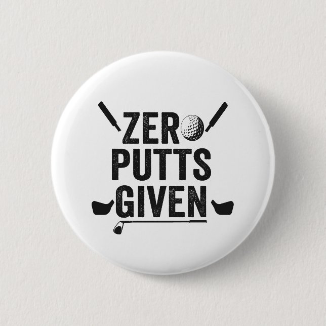Macaron Rond 5 Cm Zéro Putts Donné Drôle Golf Sport Golf Golf Papa C (Devant)
