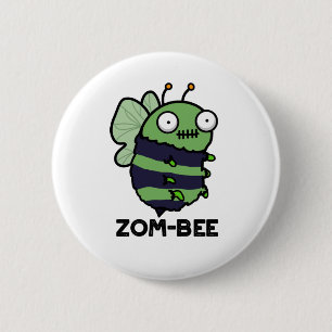 Macaron Rond 5 Cm Zom-bee Drôle Halloween Zombie Bee Pun