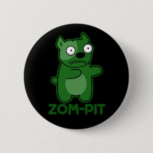 Macaron Rond 5 Cm Zom pit Funny Zombie Pit Bull Pun Dark BG