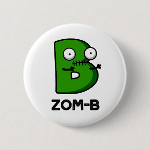 Macaron Rond 5 Cm Zomb-b Drôle Halloween Zombie Alphabet B Pun