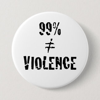 Macaron Rond 7,6 Cm 99 pour cent n'égalent pas le bouton de violence