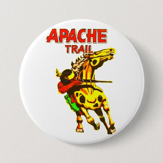 Macaron Rond 7,6 Cm Apache Trail #1, Amérindien Avec Bannière (Devant)