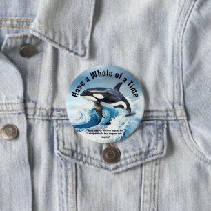 Macaron Rond 7,6 Cm « Avoir une baleine de temps » expression idiomati