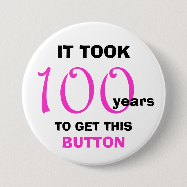 Macaron Rond 7,6 Cm Bouton 100e anniversaire Gag Cadeaux - Drôle (Devant)