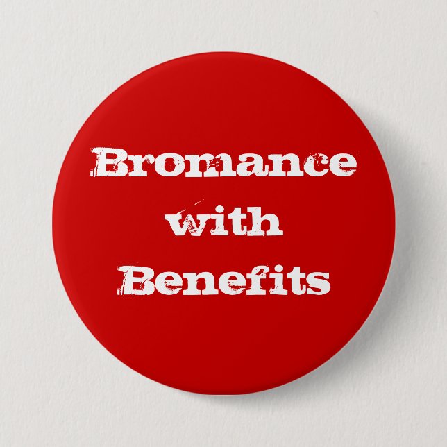 Macaron Rond 7,6 Cm Bouton Bromance with Benefits (Devant)