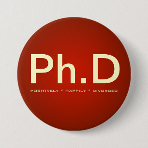 Macaron Rond 7,6 Cm Bouton de Ph.D (franchement heureusement divorcé)