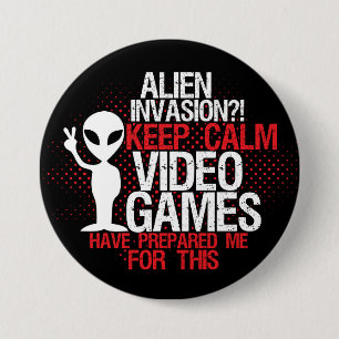 Macaron Rond 7,6 Cm Bouton Garder le calme Invasion Alien amusant Game