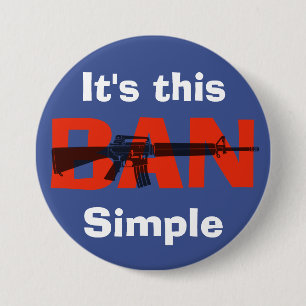 Macaron Rond 7,6 Cm Bouton Interdire les fusils d'assaut