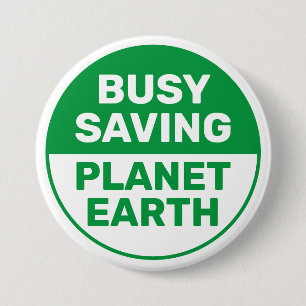 Macaron Rond 7,6 Cm Busy Saving Planet Earth Progressive Liberal
