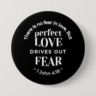 Macaron Rond 7,6 Cm BW 'Perfect Love chasse la peur' - 1 John 4:18