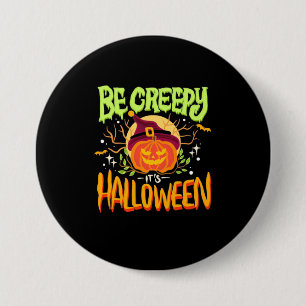 Macaron Rond 7,6 Cm Cadeau Halloween   Être Déplaisant C'Est Halloween