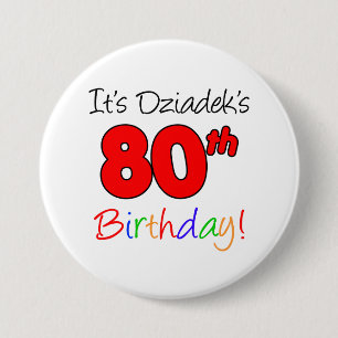 Macaron Rond 7,6 Cm C'est le 80ème anniversaire de Dziadek Fun, Bouton