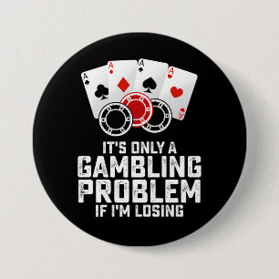 Macaron Rond 7,6 Cm C'est seulement un problème de jeu si je perds