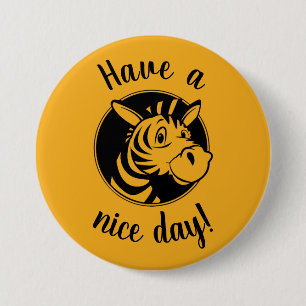 Macaron Rond 7,6 Cm Clipart Zebra, Have a nice day! Yellow Button