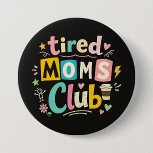 Macaron Rond 7,6 Cm Club des mamans fatiguées Café Humour de maman