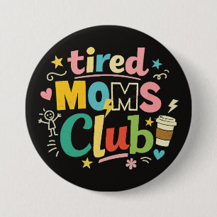 Macaron Rond 7,6 Cm Club des mamans fatiguées Café Humour de maman