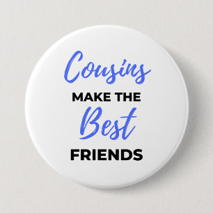 Macaron Rond 7,6 Cm Cousins Make The Best Friends