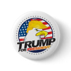 Donald Trump Pour Le Président Eagle Hair Button