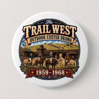 Macaron Rond 7,6 Cm Épingle Trail West Outdoor Custer Drama