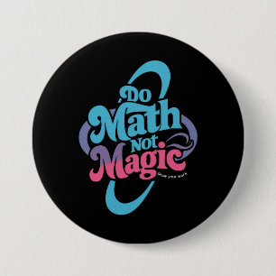 Macaron Rond 7,6 Cm Faire des maths pas des maths magiques amateurs 