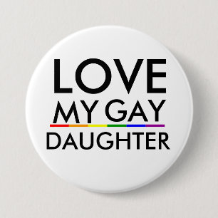 Macaron Rond 7,6 Cm Fierté Fierté gay et lesbienne J'AIME MA FILLE GAY